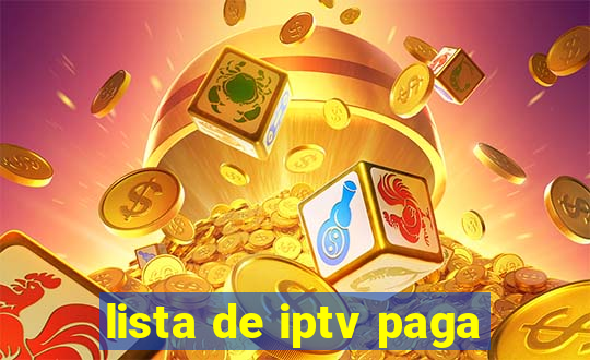 lista de iptv paga